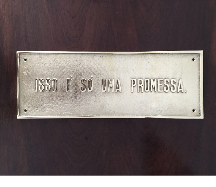IVAN-GRILO-Isso-e-so-uma-promessa-2016-Placa-em-bronze-15-x-40-cm
